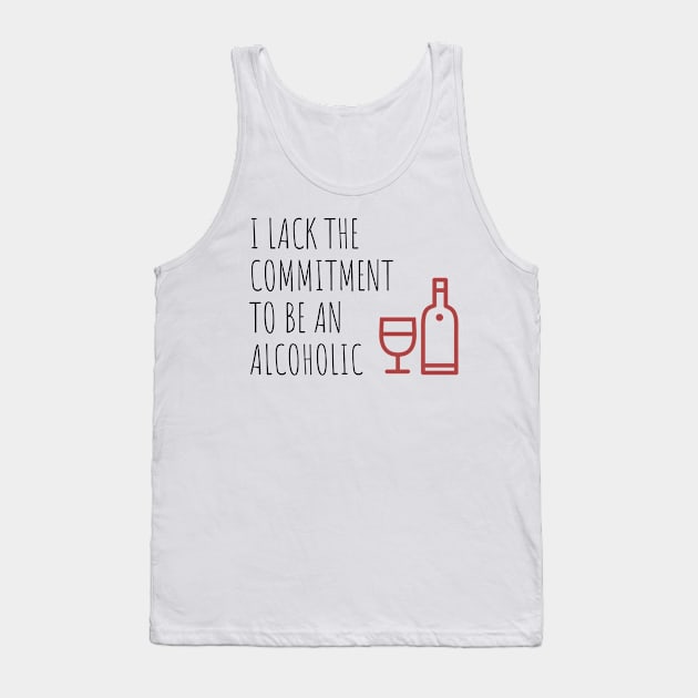 Commitment To Be An Alcoholic Tank Top by thataussieva